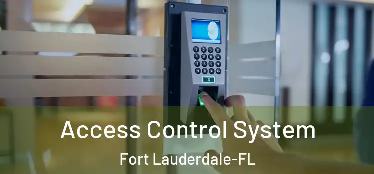  Access Control System Fort Lauderdale-FL