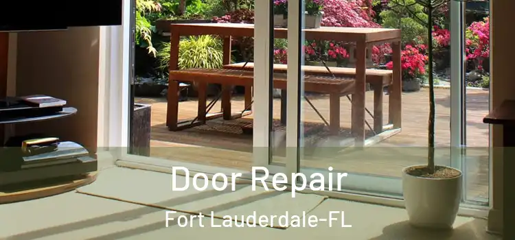 Door Repair Fort Lauderdale-FL