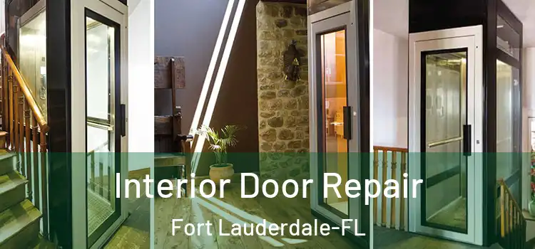Interior Door Repair Fort Lauderdale-FL
